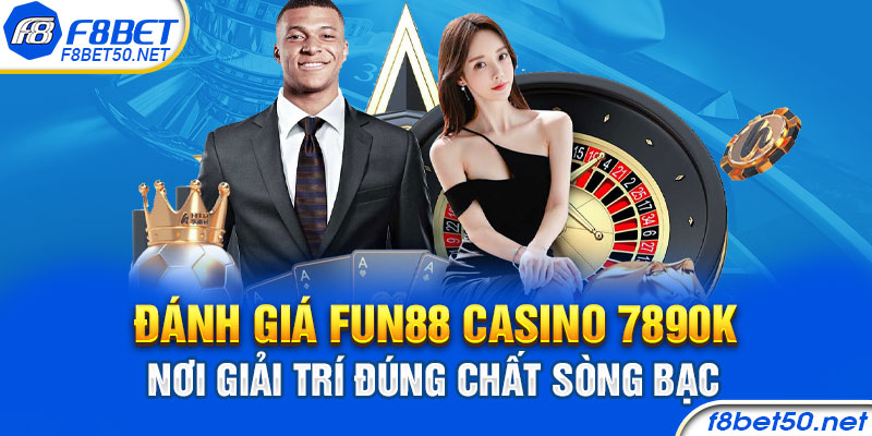 Đánh giá Fun88 Casino – nơi giải trí đúng chất sòng bạc 