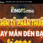 Giới thiệu top các tựa game ăn tiền tại King88 cho newbie
